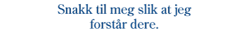 Figur 8.2 Et barn med erfaring fra barnevernet