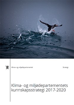 Klima- og miljødepartementets kunnskapsstrategi 2017-2020