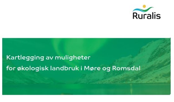 Rapporten Mogelegheiter for meir økologisk landbruk i Møre og Romsdal.