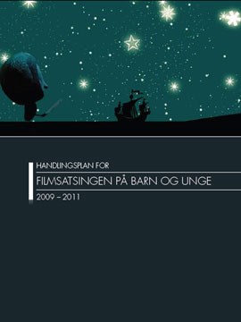 Handlingsplan for filmsatsingen på barn og unge 2009-2011