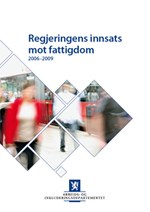 Regjeringens innsats mot fattigdom 2006-2009